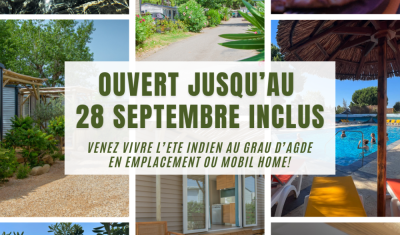 Camping Cap d'Agde ouvert jusqu'au 28 septembre inclus!