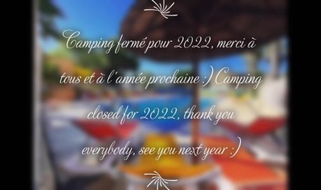 CAMPING fermé pour 2022, à l'année prochaine sous le soleil du Cap d'Agde :)